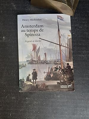 Imagen del vendedor de Amsterdam au temps de Spinoza - Argent et libert a la venta por Librairie de la Garenne