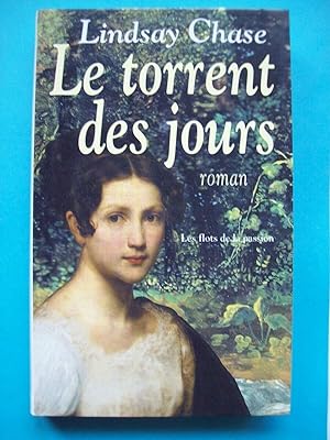 Seller image for Le torrent des jours for sale by Dmons et Merveilles