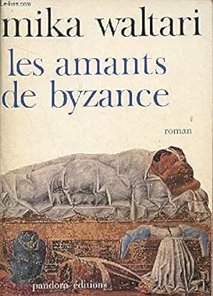 Image du vendeur pour Les amants de byzance mis en vente par Dmons et Merveilles