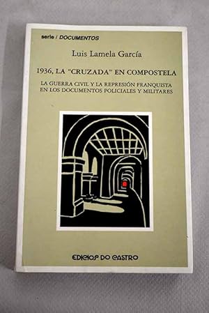 Imagen del vendedor de 1936, la "Cruzada" en Compostela a la venta por Alcan Libros