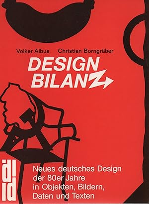 Imagen del vendedor de Designbilanz. Neues deutsches Design der 80er Jahre in Objekten, Bildern, Daten und Texten. (DuMont-Dokumente). a la venta por Brbel Hoffmann