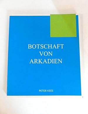 Seller image for Botschaft von Arkadien. for sale by Antiquariat Maralt