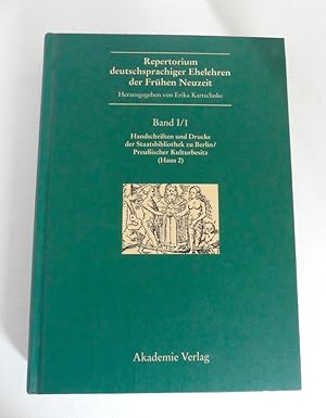 Image du vendeur pour Repertorium deutschsprachiger Ehelehren der Frhen Neuzeit. Band I/ 1 Handschriften und Drucke der Staatsbibliothek zu Berlin/ Preuischer Kulturbesitz (Haus 2) mis en vente par Antiquariat Maralt