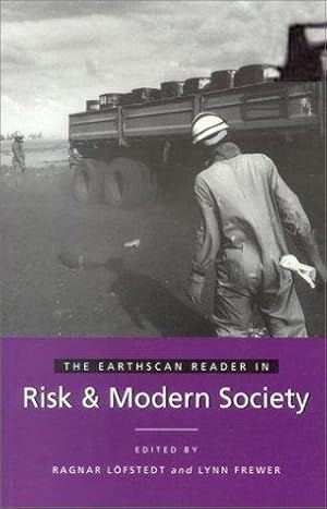 Bild des Verkufers fr The Earthscan Reader in Risk and Modern Society (Earthscan Reader Series) zum Verkauf von WeBuyBooks