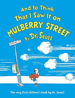Seller image for And to Think That I Saw It on Mulberry Street for sale by -OnTimeBooks-