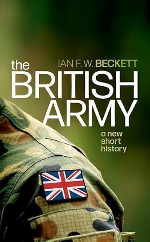 Bild des Verkufers fr The British Army : A New Short History zum Verkauf von AHA-BUCH GmbH