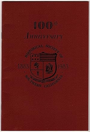 Seller image for REPRINT OF THE CONSTITUTION ,STANDING RULES, AND LIST OF OFFICERS AND MEMBERS ON THE OCCASION OF THE 100TH ANNIVERSARY, HISTORICAL SOCIETY OF SOUTHERN CALIFORNIA for sale by Champ & Mabel Collectibles
