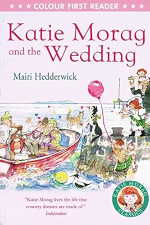 Seller image for Katie Morag And The Wedding : for sale by WeBuyBooks