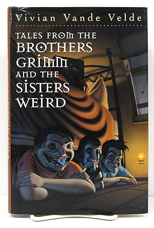 Seller image for Tales from the Brothers Grimm and the Sisters Weird for sale by Book Nook