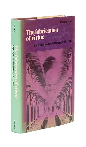 Immagine del venditore per The Fabrication of Virtue: English Prison Architecture, 1750-1840 venduto da The Lawbook Exchange, Ltd., ABAA  ILAB