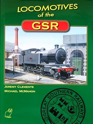 Bild des Verkufers fr Locomotives of the GSR zum Verkauf von Martin Bott Bookdealers Ltd