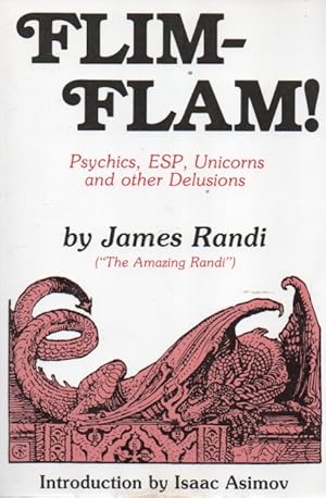 Imagen del vendedor de Flim-Flam!_ Psychics, ESP, Unicorns and other Delusions a la venta por San Francisco Book Company