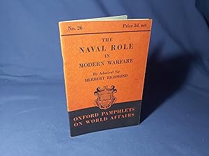 Seller image for The Naval Role in Modern Warfare(Pamphlet, Oxford Pamphlets on World Affairs No.26, 1940) for sale by Codex Books