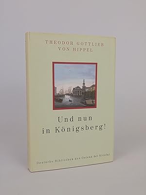 Bild des Verkufers fr Und nun in Knigsberg aus: Lebenslufe nach aufsteigender Linie zum Verkauf von ANTIQUARIAT Franke BRUDDENBOOKS