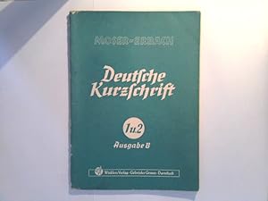 Seller image for Deutsche Kurzschrift : Verkehrsschrift, Ausgabe B - Einfhrung und Praxis for sale by ABC Versand e.K.