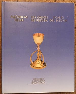 Imagen del vendedor de Plecnikovi Kelihi / Les Calices de Plecnik / I Calici del Plecnik a la venta por Tombland Bookshop