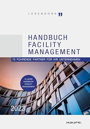 Bild des Verkufers fr Handbuch Facility Management 2023 zum Verkauf von moluna