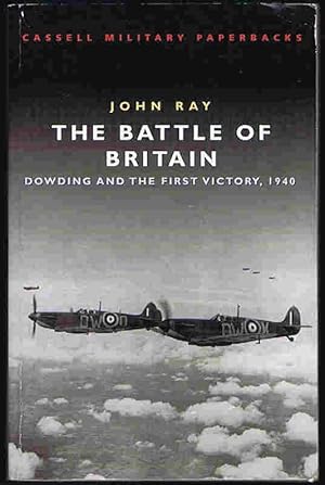 Seller image for The Battle of Britain: Dowding and the First Victory , 1940 for sale by Lazy Letters Books