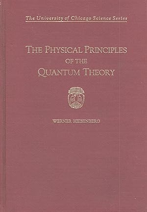 Imagen del vendedor de The physical principles of the quantum theory. Translated into English by Carl Eckart and Frank C. Hoyt a la venta por Zamboni & Huntington