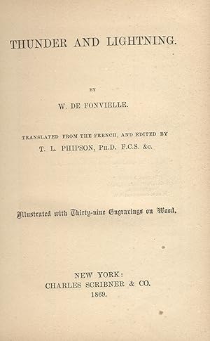 Thunder and lightning. Translated from the French and edited by T. L. Phipson