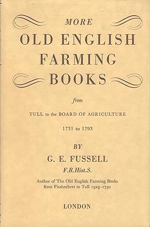 Seller image for More old English farming books from Tull to the Board of Agriculture, 1731 to 1793 for sale by Zamboni & Huntington