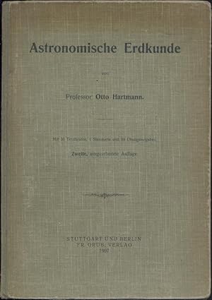 Astronomische Erdkunde. 2. umgearbeitete Auflage.