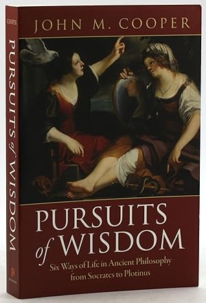 Image du vendeur pour Pursuits of Wisdom: Six Ways of Life in Ancient Philosophy from Socrates to Plotinus mis en vente par Arches Bookhouse