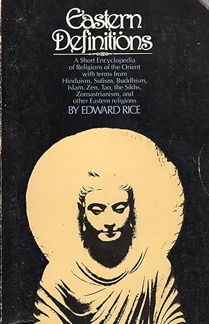 Bild des Verkufers fr Eastern Definitions: A Short Encyclopedia of Religions of the Orient zum Verkauf von A Cappella Books, Inc.