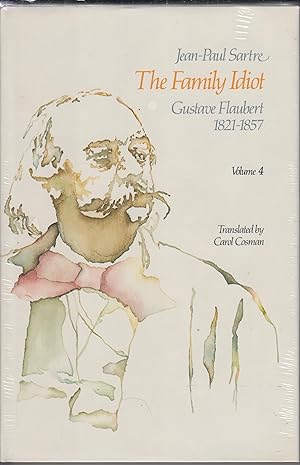 Bild des Verkufers fr The Family Idiot 4: Gustave Flaubert 1821-57 zum Verkauf von Robinson Street Books, IOBA