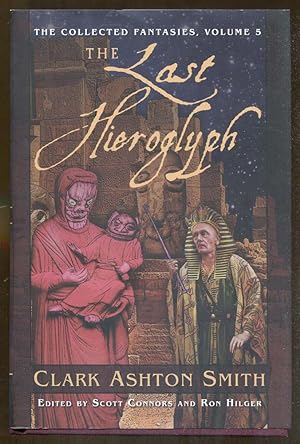 Immagine del venditore per The Last Hieroglyph: The Collected Fantasies, Volume 5 venduto da Dearly Departed Books