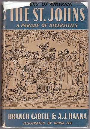 The St. Johns: A Parade of Diversities (Rivers of America Series)