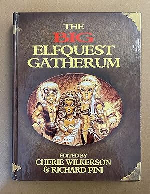 Seller image for The Big Elfquest Gatherum: The Combined Volumes for sale by Fahrenheit's Books