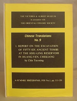 Imagen del vendedor de Report on The Excavation Of Fifty Six Ancient Tombs At The Hsiu Ling Reservoir In Huang Yen, Chekiang a la venta por Eastleach Books