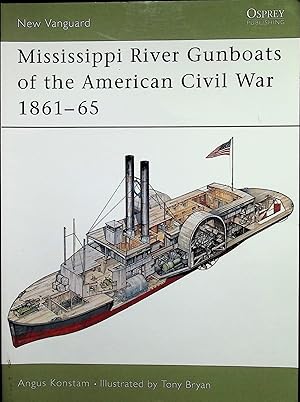 Mississippi River Gunboats of the American Civil War 1861-65