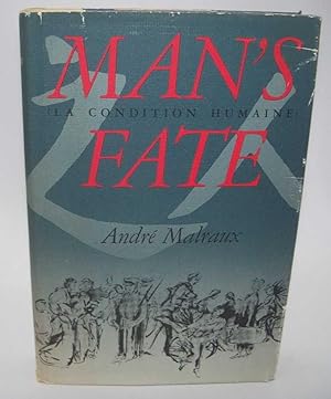 Seller image for Man's Fate (La Condition Humaine) for sale by Easy Chair Books