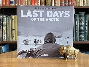 Bild des Verkufers fr Last Days of the Arctic zum Verkauf von BISON BOOKS - ABAC/ILAB