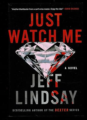 Seller image for Just Watch Me: A Novel (A Riley Wolfe Novel) for sale by Granada Bookstore,            IOBA