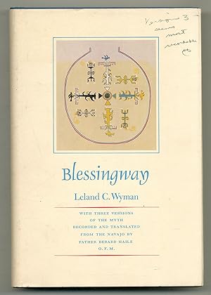 Seller image for Blessingway: With Three Versions of the Myth Recorded and Translated from the Navajo by Father Berard Haile, O.F.M. for sale by Between the Covers-Rare Books, Inc. ABAA