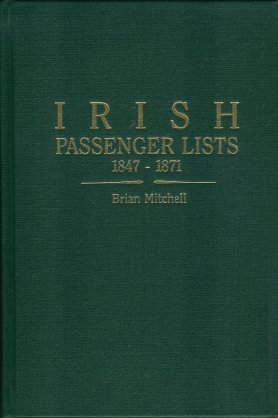 Irish Passenger Lists 1847-1871: Lists of Passengers Sailing from Londonderry to America on Ships...