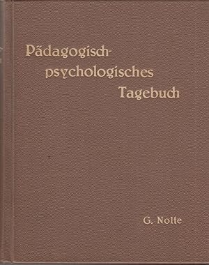 Pädagogisch-psychologisches Tagebuch (handschriftliches Tagebuch eines jungen Lehrers ab 10. Febr...
