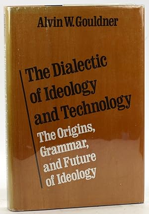 Bild des Verkufers fr The Dialectic of Ideology and Technology: The Origins, Grammar, and Future of Ideology zum Verkauf von Arches Bookhouse