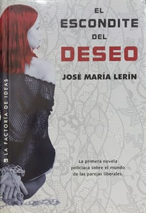 Seller image for El escondite del deseo for sale by Librera Alonso Quijano