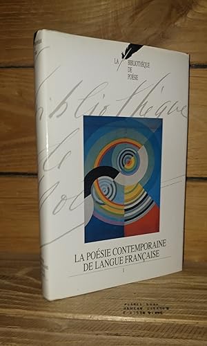 Image du vendeur pour LA POESIE CONTEMPORAINE DE LANGUE FRANCAISE - Tome I mis en vente par Planet's books
