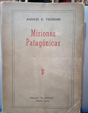 Imagen del vendedor de Misiones Patagnicas a la venta por Libros de Ultramar Alicante