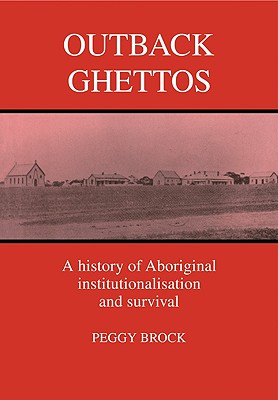 Immagine del venditore per Outback Ghettos: Aborigines, Institutionalisation and Survival (Paperback or Softback) venduto da BargainBookStores