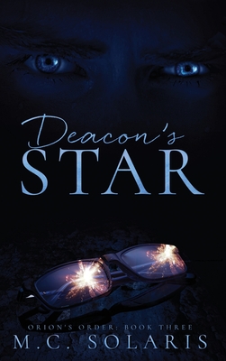 Image du vendeur pour Deacon's Star: An Orion's Order Novel (Hardback or Cased Book) mis en vente par BargainBookStores