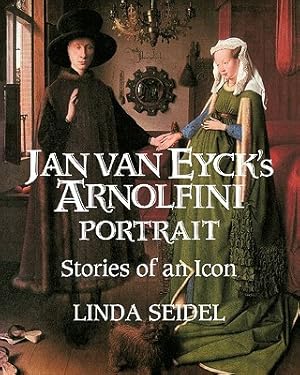 Image du vendeur pour Jan Van Eyck's Arnolfini Portrait: Stories of an Icon (Paperback or Softback) mis en vente par BargainBookStores