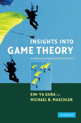 Seller image for Insights Into Game Theory: An Alternative Mathematical Experience (Paperback or Softback) for sale by BargainBookStores