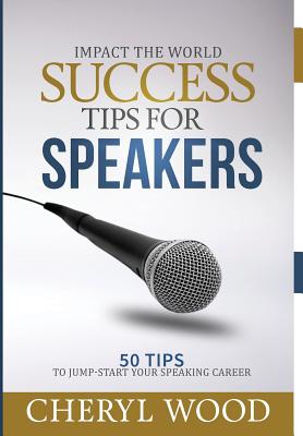 Seller image for Success Tips for Speakers: 50 Tips to Jump-Start Your Speaking Career (Hardback or Cased Book) for sale by BargainBookStores