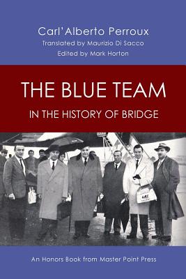 Seller image for The Blue Team in the History of Bridge: An Honors Book from Master Point Press (Paperback or Softback) for sale by BargainBookStores